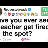 Have you ever seen a teacher get fired on the spot_ [FULL STORY](M4A_128K)