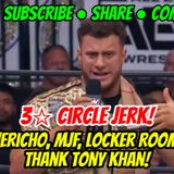 3☆ Circle Jerk | Chris Jericho, MJF, AEW Locker Room thank Tony Khan