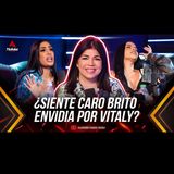 ¿SIENTE CARO BRITO ENVIDIA POR VITALY SANCHEZ? ANA SIMO TE LO EXPLICA