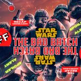 Star Wars: The Bad Batch (Midseason) - THE RECAP