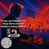 Trump Just Flipped the Deep State and The Media is losing Its Mind