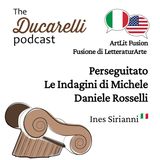 Ducarelli ArtLit Fusion Perseguitato Le Indagini di Michele  Daniele Rosselli Ines Sirianni AAA