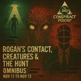 Rogan's Contact, Creatures & The Hunt' (Omnibus Nov 11 to Nov 13)