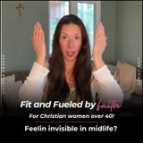 348 // Feeling Invisible in Midlife? Here’s How to Reclaim Your Confidence