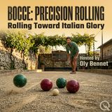 Bocce: Precision rolling - From Roman Rocks to 1951 Genoa: How Italy Weaponized Lawn Rolling