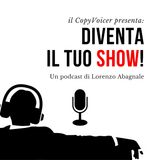 Diventa il tuo show! Comunica da protagonista con voce e storytelling