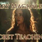 The Complete Gospel of Mary Magdalene - The Gnostic Secret Teachings Explained