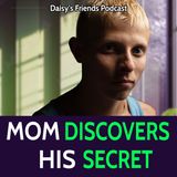 Mom Discovers His Secret