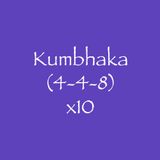 Kumbhaka (4-4-8) x10