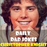 Special Celebrity Guest: Christopher Knight (Peter Brady from the Brady Bunch) with his groovy dad jokes!