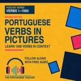 Portuguese Verbs in Pictures — Episode 12: Verbs 221–240