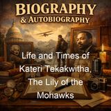 Life and Times of Kateri Tekakwitha The Lily of the Mohawks - Ellen Walworth