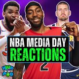 2026 NBA Media Day REACTIONS | Raptors & 76ers Vibes | Spurs Drama? | Knicks Trouble | Jokic SPEAKS
