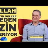 ALLAH KÖTÜLÜKLERE NEDEN İZİN VERİYOR  - FİKİR ATÖLYESİ  DR. ÖMER ATİLLA ERGİ