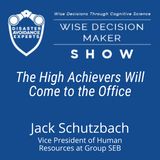 #209: The High Achievers Will Come to the Office: Jack Schutzbach of Group SEB