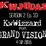 KWWIZARD S2 E33 - Feat. The Grand Vision