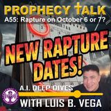 A55: RAPTURE ON OCTOBER 6 OR 7?