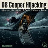 DB Cooper Hijacking - The Man in Seat 18E