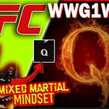 Mixed Martial Mindset: Q Infiltrates The UFC!