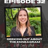 GEEKING OUT about the ENNEAGRAM (with Emily Plack)