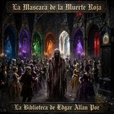 37 - La Máscara de la Muerte Roja - Audiolibro - Edgar Allan Poe