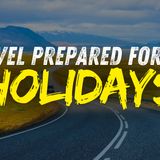 Travel Prepared for the Holidays