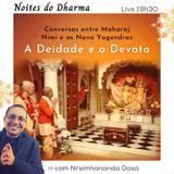 Conversas entre Maharaj Nimi e os Nava-Yogendra - Parte 6