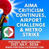 AIMA criticism continues, airport challenge, digital nomads for the interior & LX metro strike