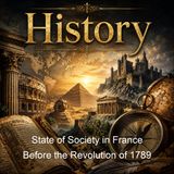 State of Society in France Before the Revolution of 1789 - Alexis de Tocqueville - Part 2