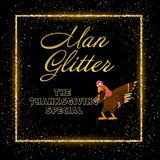 Man Glitter, The Thanksgiving Special | The Black Lincoln Collective Food Podcast