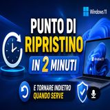 Punto di ripristino Windows, due minuti che salvano il PC
