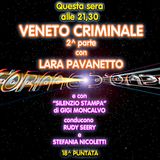 Forme d'Onda - Lara Pavanetto "Veneto Criminale, parte 2" - Gigi Moncalvo "Coronavirus" - 18^ puntata (12/03/2020)