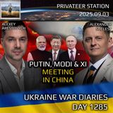 War in Ukraine, Analytics. Day 1285: Putin, Modi and Xi Meeting in China. Arestovych, Shelest.