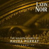 #EP 13 - The Disappearance of Maura Murray
