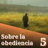 5. Sobre la obediencia