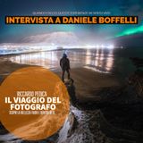 Quando faccio queste esperienze mi sento vivo : Intervista a Daniele Boffelli