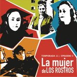 EP 5 TEMP 11 La mujer de los rostros