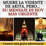 Muere la vidente de Akita, pero el mensaje de la Virgen es hoy todavía más urgente. ¡Conócelo!