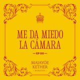 Me da miedo la cámara - EP00 (Piloto)