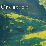 Creation Part 2 Genesis 1-2 April 14, 2024