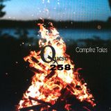 The Quest 258. Campfire Tales