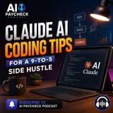Claude AI Coding Tips for a 9‑to‑5 Side Hustle