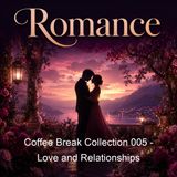 Coffee Break Collection 005 - Love and Relationships - Various