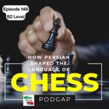 Podgap (148) | Culture & History (B2): How Persian Shaped the Language of Chess