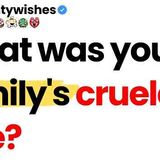 What was your family_s cruelest rule