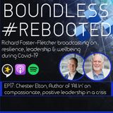 Boundless #Rebooted Mini-Series EP17: Chester Elton on compassionate, positive leadership in a crisis