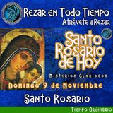 SANTO ROSARIO DE HOY, DOMINGO 9 DE NOVIEMBRE 2025 🌹 MISTERIOS GLORIOSOS.