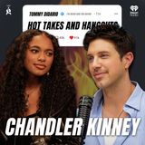 Hot Takes and Hangouts with CHANDLER KINNEY