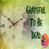 Grateful to be Dead | Interview with Rosemary Thornton | Podcast