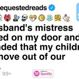 My husband_s mistress knocked on my door and demanded that my children and I move out